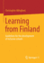 Learning From Finland: Guidelines for the Development of Inclusive Schools