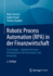Robotic Process Automation (Rpa) in Der Finanzwirtschaft