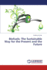 Biofuels; the Sustainable Way for the Present and the Future