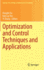 Optimization and Control Techniques and Applications