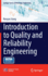 Introduction to Quality and Reliability Engineering (Springer Series in Reliability Engineering)