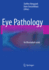 Eye Pathology: an Illustrated Guide