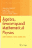Algebra, Geometry and Mathematical Physics: Agmp, Mulhouse, France, October 2011