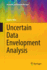 Uncertain Data Envelopment Analysis (Uncertainty and Operations Research)