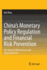 China's Monetary Policy Regulation and Financial Risk Prevention: The Study of Effectiveness and Appropriateness