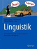 Linguistik: Eine Einfhrung (Nicht Nur) Fr Germanisten, Romanisten Und Anglisten