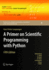 A Primer on Scientific Programming With Python (First Edition)