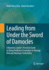 Leading From Under the Sword of Damocles: a Business Leader? S Practical Guide to Using Predictive Emulation to Manage Risk and Maintain Profitability