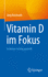 Vitamin D Im Fokus: Irrtmer Richtig Gestellt