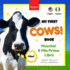 Cows! My First Book Mucche! Il Mio Primo Libro: Fun Facts & Activities about Cows in English & Italian