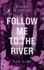 Follow me to the River: Der Narr