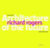 Richard Rogers: Architecture of the Future