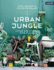 Urban Jungle: Living and Styling With Plants