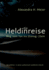 Die Heldinreise - Weg vom Tun ins (Genug-)Sein: Selbstliebe, Transformation und der Weg in deine authentisch weibliche Urkraft