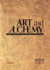 Art and Alchemy the Mystery of Transformation