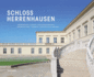Schloss Herrenhausen: Architecture-Gardens-Intellectual History