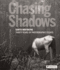 Chasing Shadows: Santu Mofokeng: 30 Years of Photographic Essays: Thirty Years of Photographic Essays
