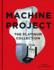 Machine Project: the Platinum Collection