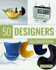 50 Designers You Should Know (50 You Should Know)