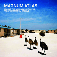 magnum atlas around the world in 365 photos from the magnum archive