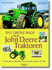 Das Groe Buch Der John Deere Traktoren: Alle Modelle Von 1892-1999 Mit Lanz-Modellen Der Jahre 1924-1960