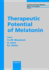 Therapeutic Potential of Melatonin [Frontiers of Hormone Research, Vol. 23]