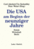 Die USA Am Beginn Der Neunziger Jahre: Politik Wirtschaft Recht