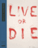Bruce Nauman: Live Or Die: Collector's Choice Vol. 10