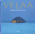 Velaa: Island for All Senses