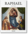 Raphael (Cover May Vary): the Invention of the High Renaissance (Basic Art)