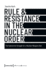 Rule & Resistance in the Nuclear Order: The Subversive Struggle for a Nuclear Weapons Ban