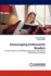 Encouraging Enthusiastic Readers: an Examination of Childhood Experiences That Lead to Adult Pleasure Reading