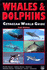 Whales & Dolphins: Cetacean World Guide