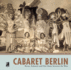 Cabaret Berlin: Revue, Kabarett and Film Music Between the Wars