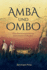 Amba Und Ombo: Eine Abenteuergeschichte Menschlicher Zivilisation (German Edition)