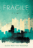 Fragile