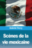 Scnes de la vie mexicaine