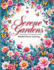 Serene Gardens Relaxing Garden Coloring Books for Adults: A Mindful Escape into Nature with Beautiful Flowers & Greenery Relaxing coloring book pages