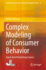 Complex Modeling of Consumer Behavior: Agent-Based Marketing Science
