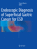 Endoscopic Diagnosis of Superficial Gastric Cancer for Esd