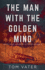 Man With the Golden Mind