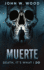 Muerte-Death, It's What I Do