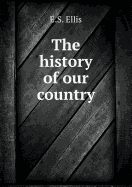 The History of Our Country