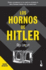 Los Hornos De Hitler (Spanish Edition)