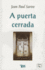 A Puerta Cerrada (Spanish Edition)