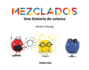 Mezclados. Una Historia De Colores (lbumes) (Spanish Edition)