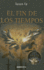 El Fin De Los Tiempos (Spanish Edition)