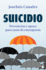 Suicidio. Prevencion Y Apoyo Para Casos De Emergencia