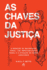 As Chaves Da Justia