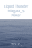 Liquid Thunder Niagara_s Power